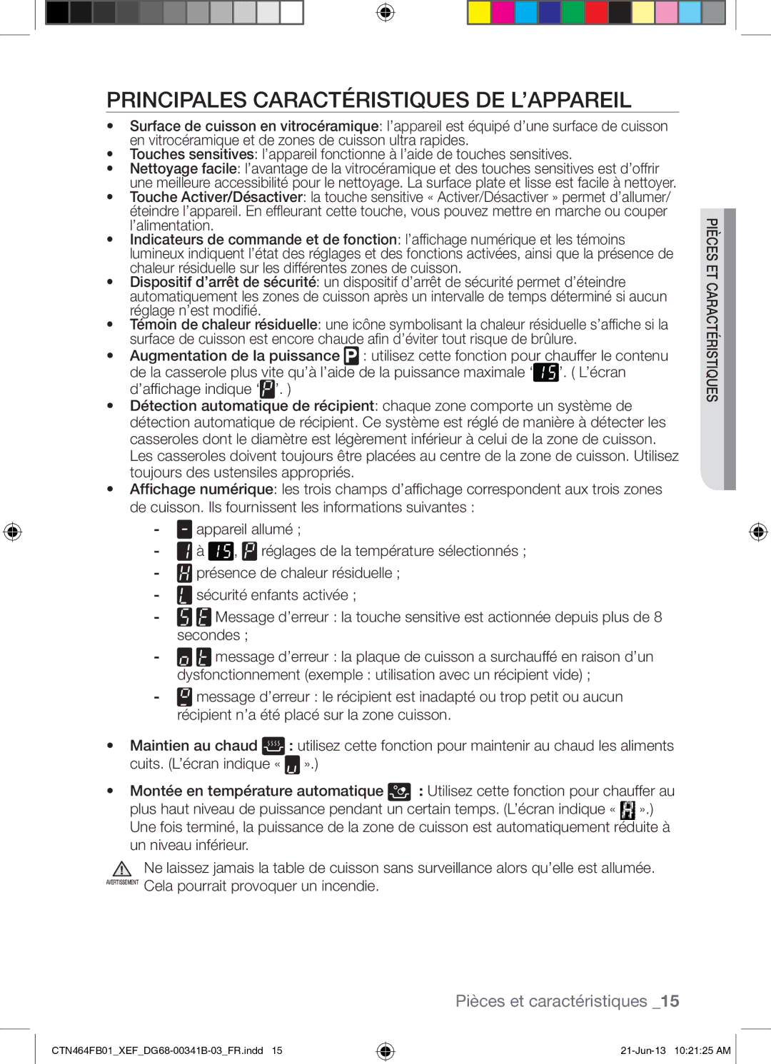 Samsung CTN464FB01/XEF manual Principales Caractéristiques DE L’APPAREIL, ’. L’écran, Toujours des ustensiles appropriés 